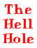 The Hell Hole
